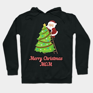 Merry Christmas Mom Hoodie